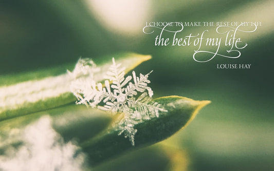 Wallpaper Motivation "I Choose To Make The Rest Of My Life The Best Of My Life"