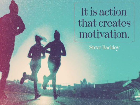 Wallpaper Motivation "It is action that creates Motivation"